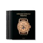 Ultimate Collector Watches