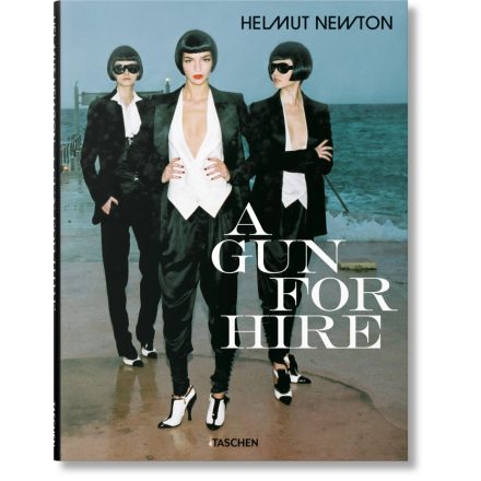 Helmut Newton. A Gun for Hire