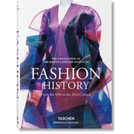 Fashion History from the 18th to the 20th Century 40th Ed.