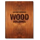 100 Contemporary Wood Buildings
