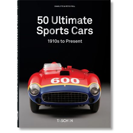 50 Ultimate Sports Cars. 40th Ed.